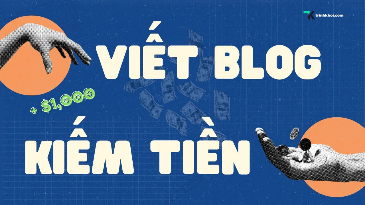 (4 cách) Viết blog kiếm tiền tiềm năng để bắt đầu
